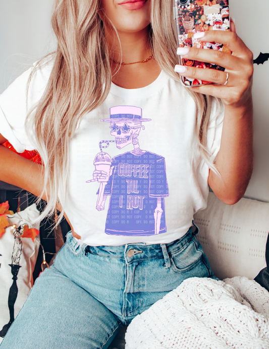 Coffee Til I Die White Graphic Tee